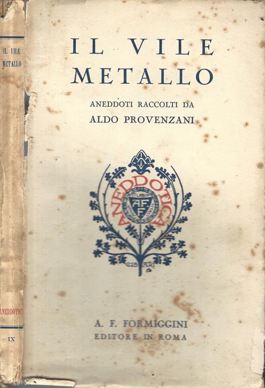 Il vile metallo. Aneddoti - Aldo Provenzani - copertina