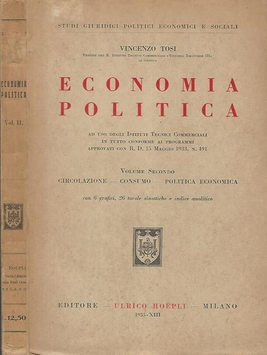 Economia Politica Vol. II. Circolazione-Consumo-Politica Economica - Vincenzo Tosi - copertina