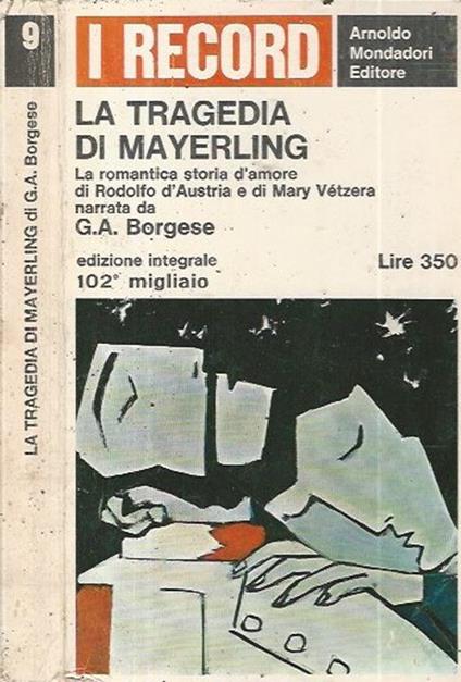 La tragedia di Mayerling - Giuseppe A. Borgese - copertina