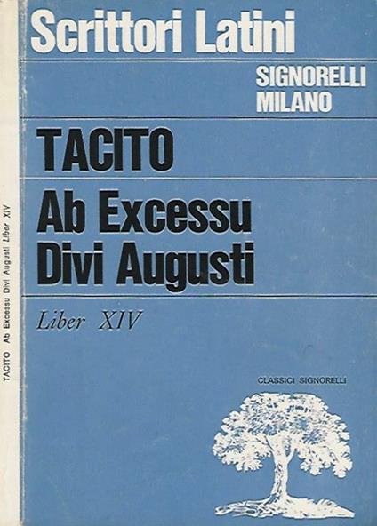 Ab Excessu Divi Augusti. Liber XIV - P. Cornelio Tacito - copertina