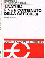 Natura fine e contenuto della Catechesi. Corso per catechisti. Presentazione del Documento di Base