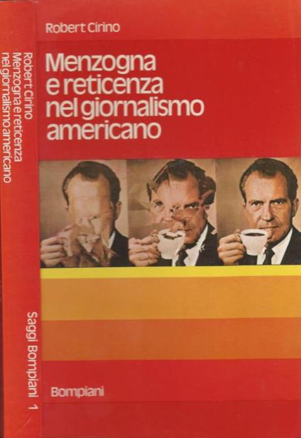 Menzogna e reticenza nel giornalismo americano - Robert Cirino - copertina