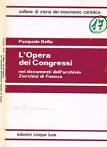 L' Opera dei Congressi nei documenti dell'archivio Zucchini di Faenza
