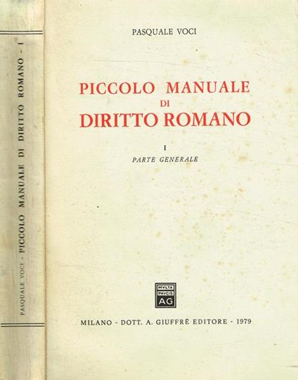 Piccolo manuale di diritto romano Vol.I. Parte generale - Pasquale Voci - copertina