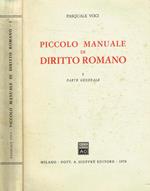 Piccolo manuale di diritto romano Vol.I. Parte generale