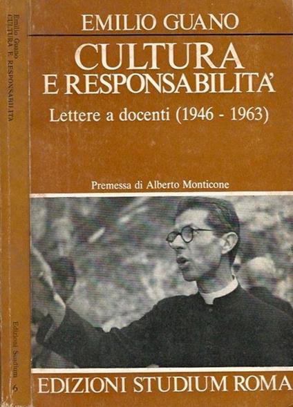 Cultura e responsabilità. Lettere a docenti (1946-1963) - Emilio Guano - copertina