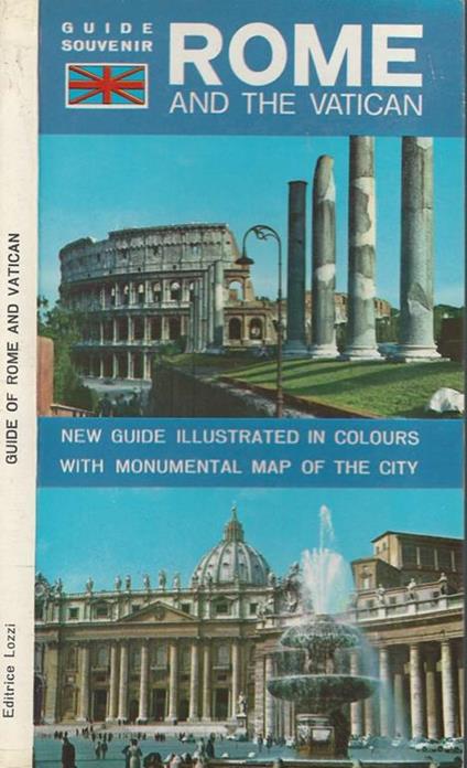 Rome and the Vatican. New guide in colours with monumental map of the city - Ernesto Venturini - copertina