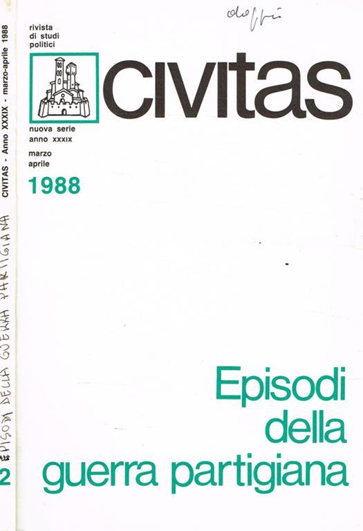 Civitas. Rivista bimestrale di studi politici. Anno XXXIX n.2. Episodi della guerra partigiana - copertina