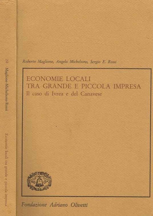 Economie locali tra grande e piccola impresa. Il caso di Ivrea e del Canavese - copertina