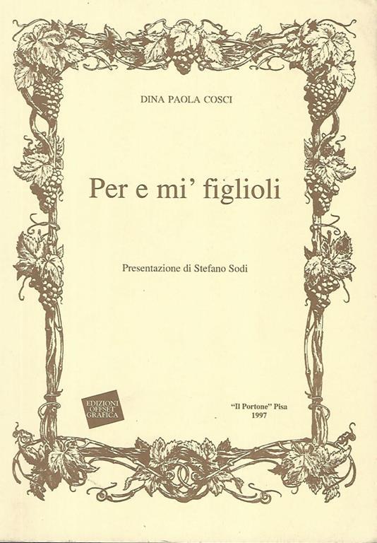 Per e mì figlioli - Dina Paola Cosci - copertina