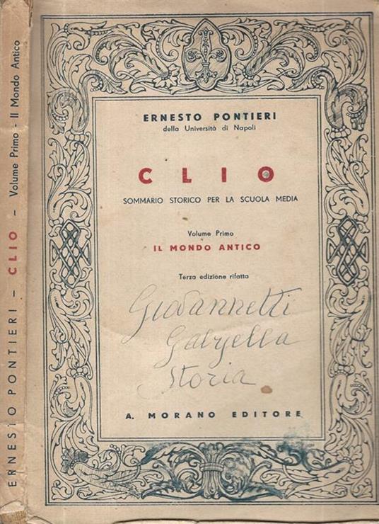 Clio Vol I Il Mondo Antico. Sommario Storico per la Prima Media - Ernesto Pontieri - copertina