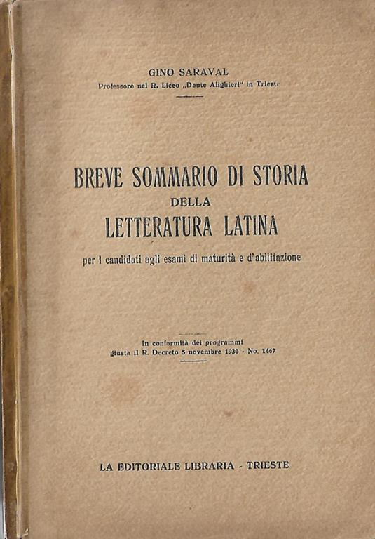 Breve sommario di storia della letteratura latina. per i candidati agli esami di maturità e d’abilitazione - Gino Saraval - copertina