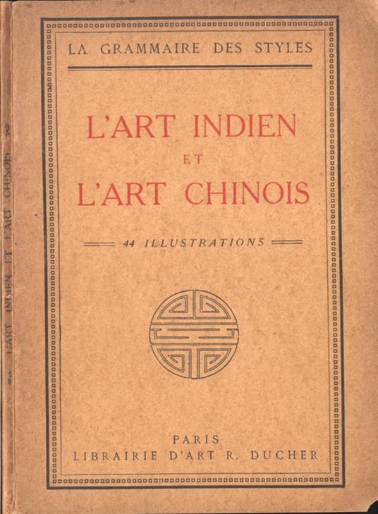 L' art indien et l' art chinois - copertina