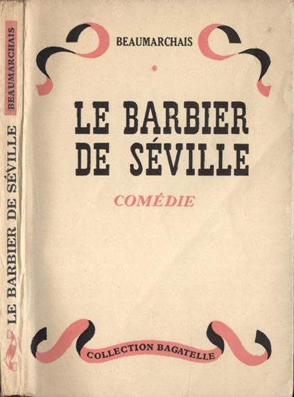Le barbier de Sèville - P. Augustin de Beaumarchais - copertina