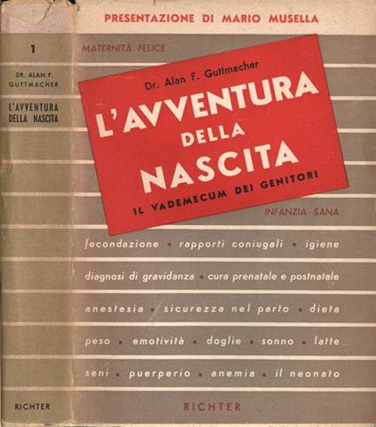 L' avventura della nascita. Il vademecum dei genitori - A. F. Guttmacher - copertina