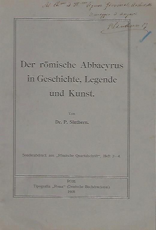 Der romische Abbacyrus in Geschichte, Legende und Kunst di: Dr. P. Sinthern - copertina