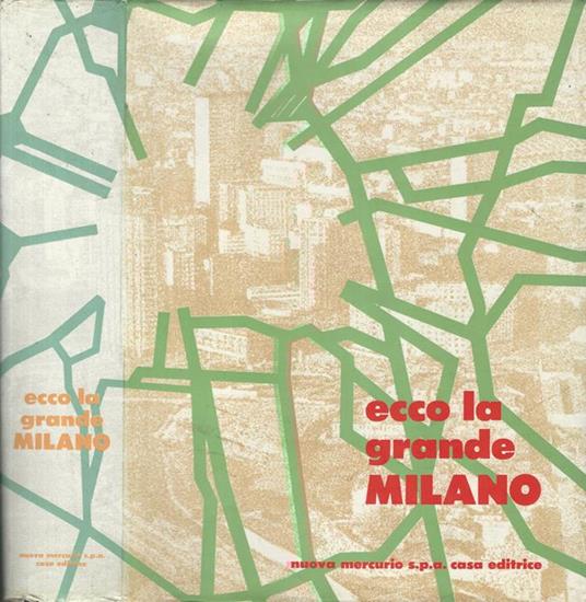 Ecco la grande Milano - copertina