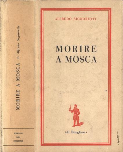 Morire a Mosca - Alfredo Signoretti - copertina