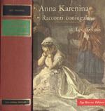 Anna Karenina - Racconti coniugali