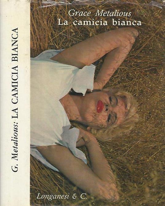 La camicia bianca - Grace Metalious - copertina