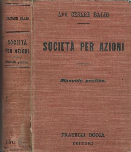 Società per azioni. Manuale pratico - Cesare Baldi - copertina