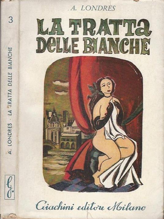 La tratta delle bianche - Albert Londres - copertina