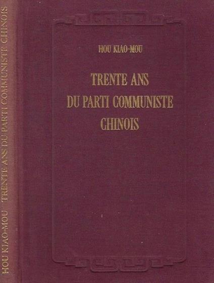 Trente ans du parti communiste chinos - copertina