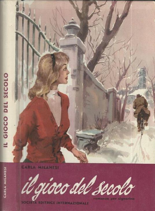 Il gioco del secolo - Carla Milanesi - copertina