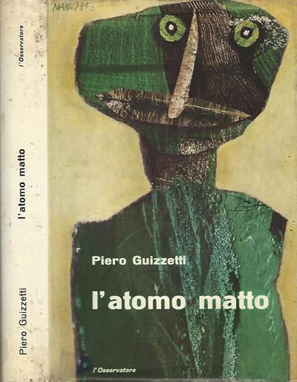 L' atomo matto - Piero Guizzetti - copertina