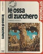 Le ossa di zucchero