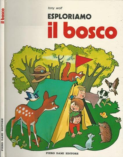 Esploriamo il bosco - Tony Wolf - copertina