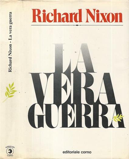 La vera guerra - Richard Nixon - copertina