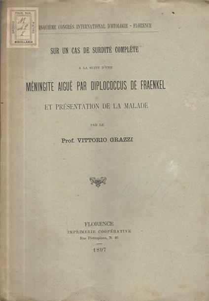 Sur un cas de surdité complète à la suite d'une méningite aigue par diplococcus de Fraenkel et présentation de la malade - Vittorio Grazzi - copertina