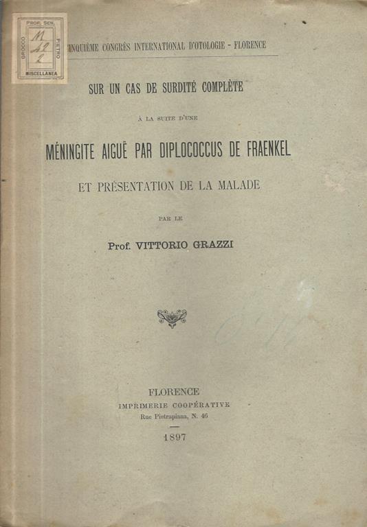 Sur un cas de surdité complète à la suite d'une méningite aigue par diplococcus de Fraenkel et présentation de la malade - Vittorio Grazzi - copertina