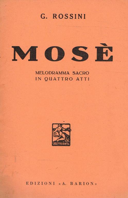 Mosè. Melodramma sacro in quattro atti - Gioachino Rossini - copertina