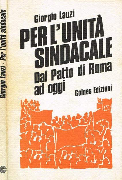 Per l'Unità sindacale. Dal Patto di Roma ad oggi - copertina