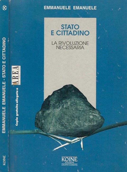 Stato e cittadino: la rivoluzione necessaria - Emanuele Emanuele - copertina