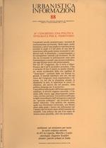 Urbanistica Informazioni Anno XV n. 88. 18 Congresso: una politica integrata per il territorio