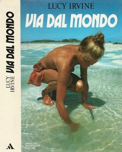 Via dal mondo - Lucy Irvine - copertina