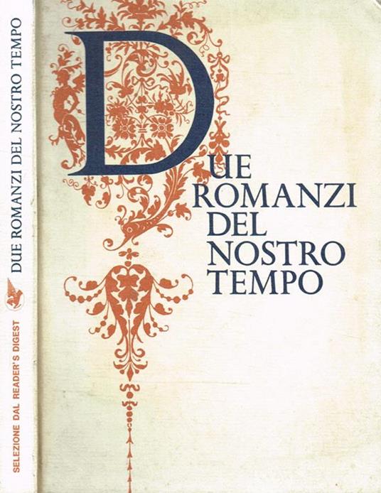 Due romanzi del nostro tempo. I-Smith e Jonens. II-Una casa fatta d'amore - Nicholas Monsarrat - copertina