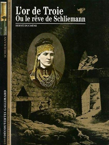 L' or de Troie ou le reve de Schliemann - copertina