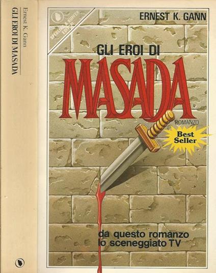 Gli eroi di Masada - Ernest K. Gann - copertina