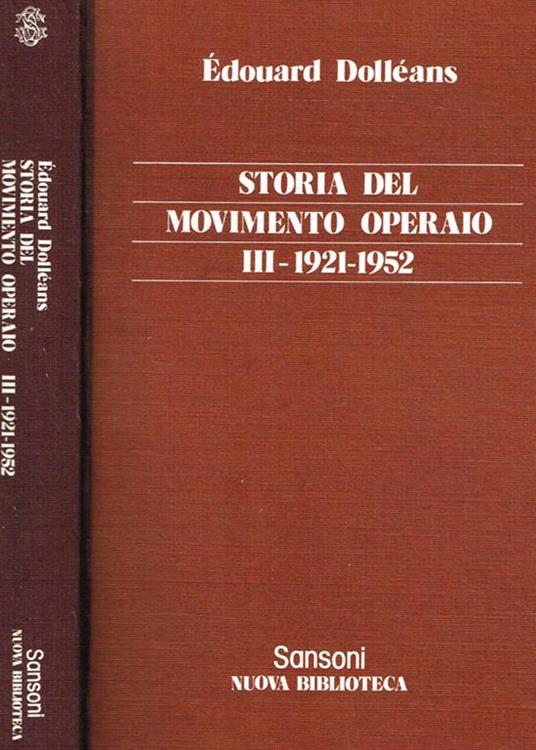 Storia del Movimento Operaio vol.III-1921 1952 - Edouard Dolléans - copertina