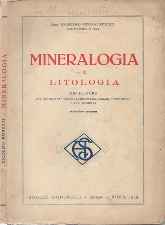 Mineralogia. e litologia. Con letture per gli Istituti Tecnici Commerciali, Agrari, Industriali e per Geometri - copertina