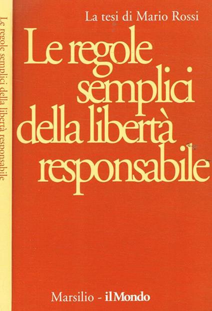 Le regole semplici della libertà responsabile - Mario Rossi - copertina