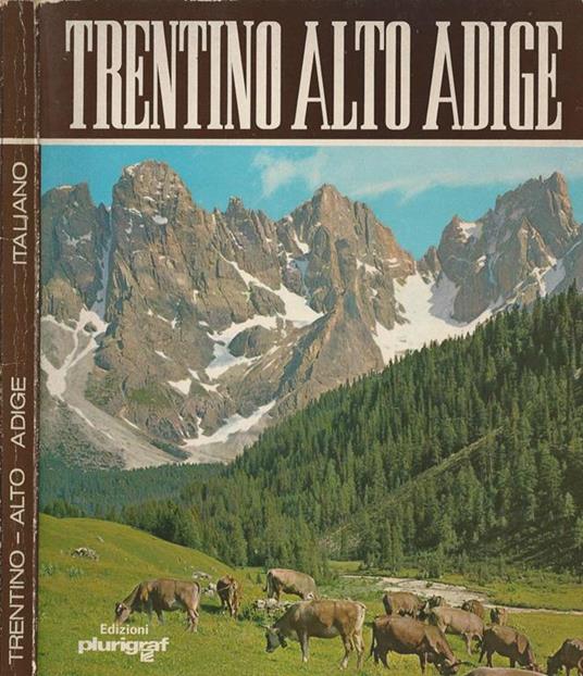 Il Trentino Alto Adige - Roberto Donati - copertina