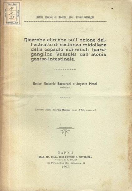 Ricerche cliniche sull'azione dell'estratto di sostanza midollare delle capsule surrenali (paraganglina Vassale) nell'atonia gstro-intestinale - Umberto Baccarani - copertina