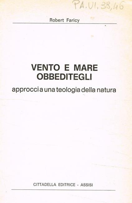 Vento e mare obbeditegli - Robert Faricy - copertina