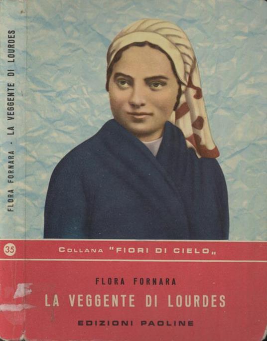 La veggente di Lourdes - Flora Fornara - copertina