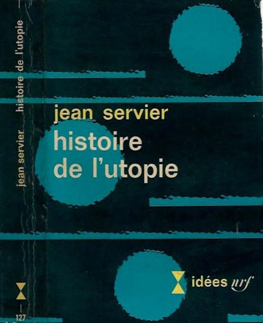 Histoire de l'utopie - Jean Servier - copertina